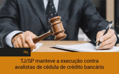 TJ/SP: Avalista que deixou empresa responde mesmo com crédito coberto – por Migalhas